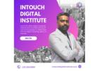 Digital Marketing Courses in Mumbai - InTouch Digital Marketing Institute