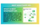 Best WhatsApp API for Secure and Compliant Messaging 