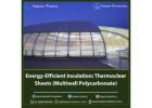 Energy-Efficient Insulation: Thermoclear Sheets (Multiwall Polycarbonate)