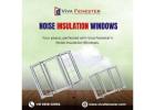 Sound Proof UPVC Windows in Bangalore | Viva Fenester | Noise Insulation