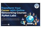 Transform Your Career with Online Networking Courses - Pynet Labs