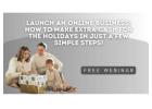 Want Extra Cash for the Holidays? Here’s How to Start Your Online Business