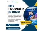 PBX Provider India: Empower Your Business with the Best PBX Solution