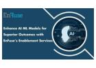 Enhance AI ML Models with Enablement Services from EnFuse