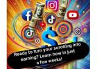 Ready to turn your scrolling into earning? Learn how in just a few weeks!