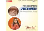 Voice Disorders Treatment in Hyderabad | Best Doctors For Voice Disorders Treatment In Hyderabad