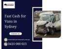 Fast Cash for Vans in Sydney