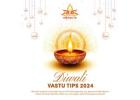 Vastu Tips for Diwali 2024: Enhancing Prosperity and Happiness