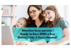 Moms: Earn Up to $900 a Day—From Home, in Just 2 Hours!