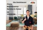 A Trusted Home Maintenance Company in Dubai 