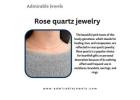 Elegant Rose Quartz Jewelry: Timeless Pieces for Every Occasion