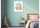 Chicks Are Nothing But Trouble Digital Print | Fun Kids Factory