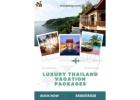 Luxury Thailand Vacation Packages | Traveli Trip