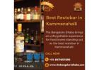 Best Restobar in Kammanahalli