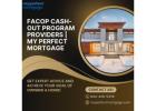 Facop Cash-Out Program Providers | My Perfect Mortgage