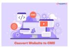 Convert Website to CMS: Streamline Website Management