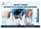 Emerging Trends in Hospital Architecture and Design