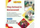 Play School in Banaswadi