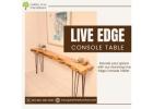 Live Edge Console Table for Modern Homes