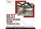 Best Office Interior Design Trends in 2024