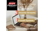 Black Friday Special: 3 income Streams, 1 Proven System