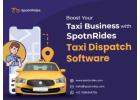 Seamless Taxi Operations with SpotnRides' Smart Dispatch Software