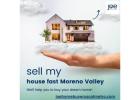  How to Sell My House Fast in Moreno Valley with Joe Homebuyer SoCal Metro