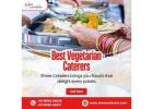 Best Vegetarian Caterers in Bangalore