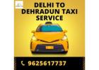 Delhi to Dehradun Taxi Service