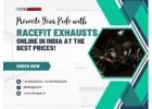 Promote Your Ride with Racefit Exhausts Online in India at the best prices!