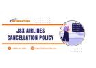 JSX Airlines Cancellation Policy: Refunds and Fees