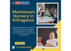 Montessori Nursery in Kithaganur