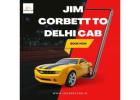 Jim Corbett to Delhi Cab