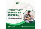 Paternity Leave Assistance in California – The Premie Legal Group