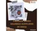 Premium Worm Gearbox Suppliers in India