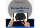 Reliable Garbage Disposal Flange