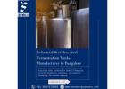 Industrial Stainless steel Fermentation Tanks Manufacturer in Bangalore