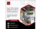 Expert Office Interior Designers in Delhi for Modern Workspaces