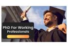 PhD for Working Professionals in India: A Complete Guide  