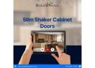 Slim Shaker Cabinet Doors for Style