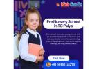 Pre Nursery School in TC Palya