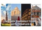 Golden Triangle Tour with Temples: A Journey Through Culture and Spirituality