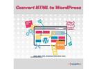 Convert HTML to WordPress with Expert Help