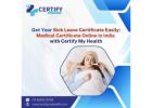 Get Your Sick Leave Certificate Easily: Medical Certificate Online in India with Certify My Health