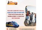 Fun and Comfort for All Ages on Your Adventure Tour with Banjara on Wheels Rent a Caravan Motorhome