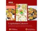 Vegetarian Caterers in Bangalore