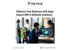 Enhance Your Business with Sage Intacct ERP & NetSuite Solutions