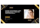 Expert Whitening Care: Wimbledon's Trusted Professionals 