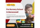 Pre Nursery School in Banaswadi