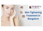 Best Skin Tightening Treatment in Bangalore - Dermaqure